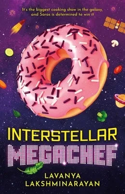 Interstellar Megachef (Flavour Hacker, 1) [Lakshminarayan, Lavanya]